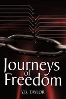 Journeys of Freedom 1463428154 Book Cover