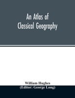 An Atlas of Classical Geography 9354014402 Book Cover