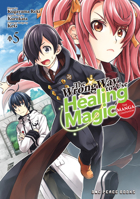 The Wrong Way to Use Healing Magic Volume 5 1642732885 Book Cover
