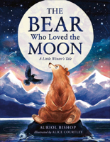 The Bear Who Loved the Moon: A Little Winter's Tale B0GHXDFXQQ Book Cover