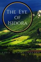 The Eye of Isidora 149596311X Book Cover