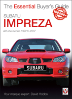 Subaru Impreza: The Essential Buyer’s Guide 1787111059 Book Cover
