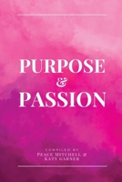 Purpose & Passion 1763658244 Book Cover