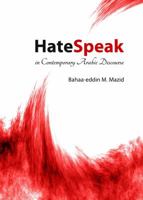 Hatespeak in Contemporary Arabic Discourse 1443836508 Book Cover