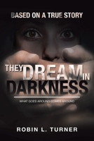 They Dream in Darkness 1634179625 Book Cover