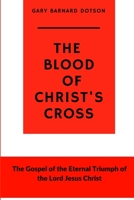 The Blood of Christ's Cross 1387537946 Book Cover