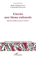 L'accès aux biens culturels: Quel(s) défi(s) pour le droit ? (Droit Du Patrimoine Culturel Et Naturel) (French Edition) 234309599X Book Cover