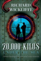 20,000 Kilos Under the Sea: A Modern Retelling of the Jules Verne Classic Adventure 161179398X Book Cover