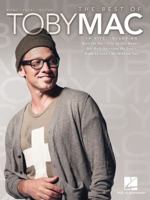 The Best of TobyMac Piano, Vocal and Guitar Chords 1480302317 Book Cover