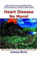 Heart Disease No More! 0976794454 Book Cover