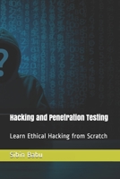 Hacking and Penetration Testing: Learn Ethical Hacking from Scratch B093B7T7SV Book Cover