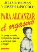 Alcanzar El Orgasmo: Una Guia Para Explorar LA Sexualidad Feminina E Incementar El Placer 9700507734 Book Cover