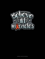 Believe In Miracles: Cornell Notes Notebook 169692717X Book Cover