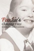 Poochie's Changing Daze 1469773872 Book Cover