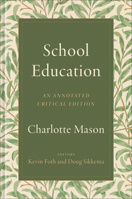 School Education: An Annotated Critical Edition 1540969347 Book Cover