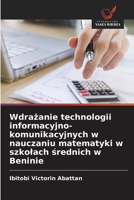 Wdrazanie technologii informacyjno-komunikacyjnych w nauczaniu matematyki w szkolach srednich w Beninie (Polish Edition) 6630120590 Book Cover