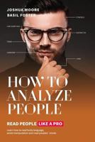 How To Analyze People: Read People Like a PRO 1986534855 Book Cover