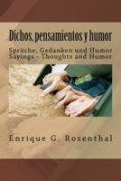 Dichos, pensamientos y humor: Spr�che, Gedanken und Humor Sayings - Thoughts and Humor 1515356035 Book Cover