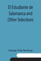 El Estudiante de Salamanca and Other Selections 9355112149 Book Cover