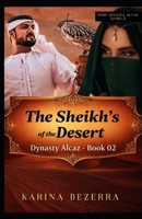 The Sheikh of the Desert ( Trilogy Dynasty Alcaz-Book 02) B0GZNLC1MK Book Cover