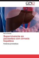 Supervivencia en pacientes con cirrosis hepática 384735020X Book Cover
