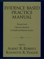 Evidence-Based Practice Manual: Research and Outcome Measures in Health and Human Services 0195165004 Book Cover