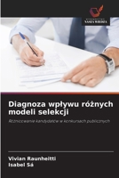 Diagnoza wplywu róznych modeli selekcji (Polish Edition) 6207835905 Book Cover