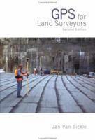 Gps for Land Surveyors 1575040417 Book Cover