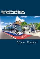Bus Rapid Transit for the 21st Century (2nd Edition) 1496020170 Book Cover