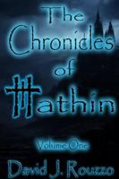 The Chronicles of Hathin Volume One 1365811212 Book Cover