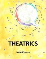 Theatrics 1948637103 Book Cover