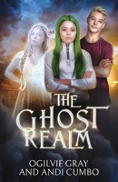 The Ghost Realm 1952430577 Book Cover