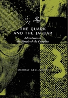 The Quark and the Jaguar: Adventures in the Simple and the Complex