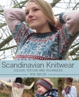 Scandinavian Knitwear: Colour, Texture and Techniques 1785006657 Book Cover