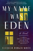 My Name Was Eden: A Novel 0063341298 Book Cover