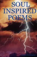 SOUL INSPIRED POEMS 1430307013 Book Cover