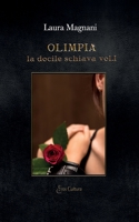Olimpia: la docile schiava volume I 8869362868 Book Cover