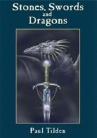 Stones, Swords and Dragons (Alluthian Chronicles Trilogy) 0976712008 Book Cover