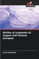Diritto al trapianto di organi nell'Unione europea (Italian Edition) 6208151015 Book Cover