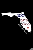 100 Days of School #Hillsborough: Florida, Dairy and Journal for Teachers 1654871915 Book Cover