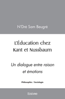 L’Éducation chez Kant et Nussbaum (French Edition) 2414581654 Book Cover