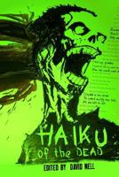 Haiku of the Dead 1495262286 Book Cover