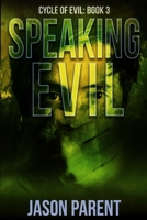 Speaking Evil 1948051753 Book Cover