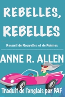 Rebelles, Rebelles B09WYZGRK6 Book Cover