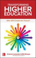 Transforming Higher Education: Who Will Create the Future? 1260121844 Book Cover