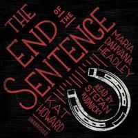 The End of the Sentence 1504700538 Book Cover