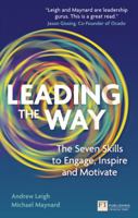 Leading the Way: The Seven Skills to Engage, Inspire and Motivate 0273776800 Book Cover