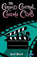 The Grand Central Cinema Club 1788496043 Book Cover