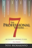 The Seven Professional Nations (Full Version): Reconciling Them Back To God 9966170731 Book Cover