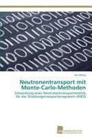 Neutronentransport Mit Monte-Carlo-Methoden 3838138953 Book Cover